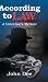 According to Law: A Detecti...