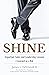 Shine by James L. DeVriendt II