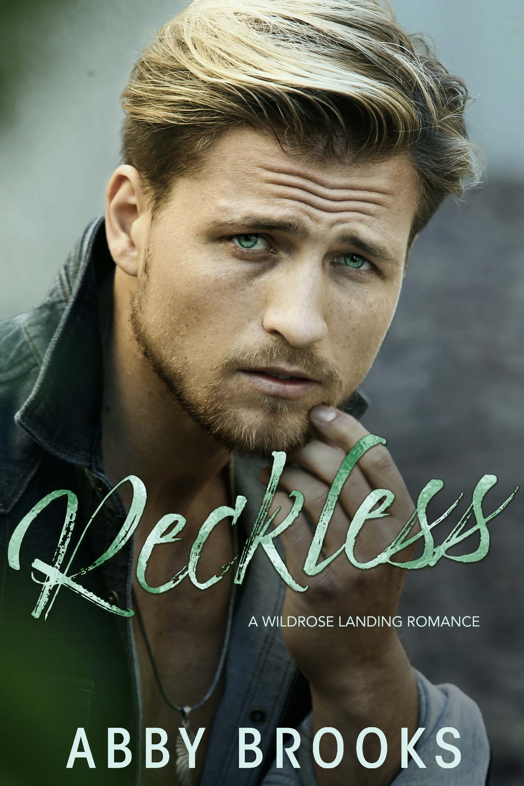 Reckless (Wildrose Landing #3)