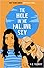 The Hole in the Falling Sky