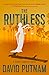 The Ruthless (A Bruno Johnson Thriller)