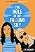 The Hole in the Falling Sky