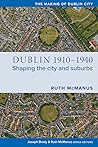 Dublin, 1910-1940...