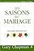 Les saisons du mariage: Dans quelle saison êtes-vous ?