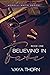 Believing In Fate by Vaya Thorn