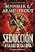 Seducción a la luz de la luna by Jennifer L. Armentrout