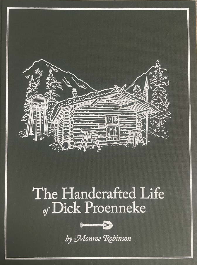 The Handcrafted Life of Dick Proenneke (Hardcover)