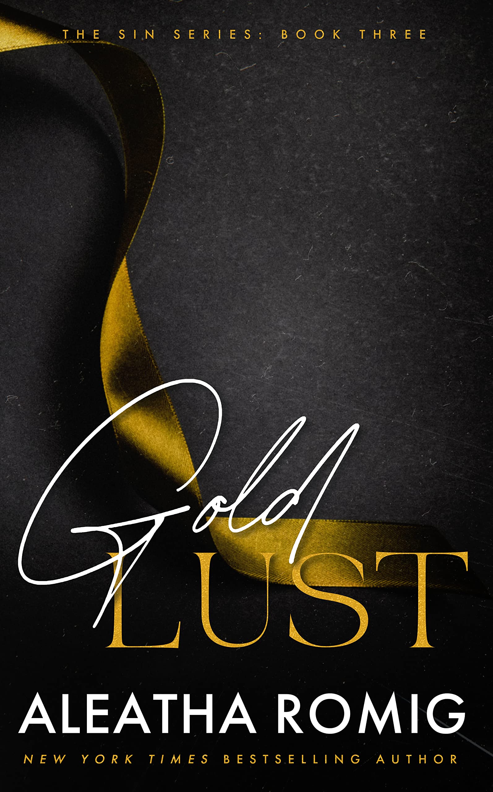 Gold Lust (Sin, #3)
