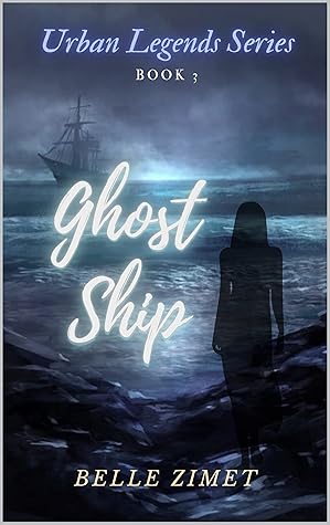 Ghost Ship (Urban Legends Series Book 3)