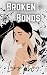 Broken Bonds (True Lies Book 1)