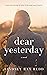 Dear Yesterday