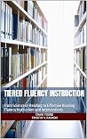 Tiered Fluency Instruction : From Science of Reading to Effective Reading Fluency Instruction and Interventions Tiered Fluency Instruction : From Science of Reading to Effective Reading Fluency Instruction and Interventions