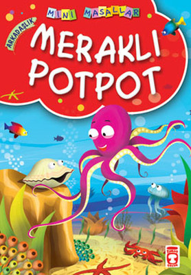 Mini Masallar Meraklı Potpot (Paperback)