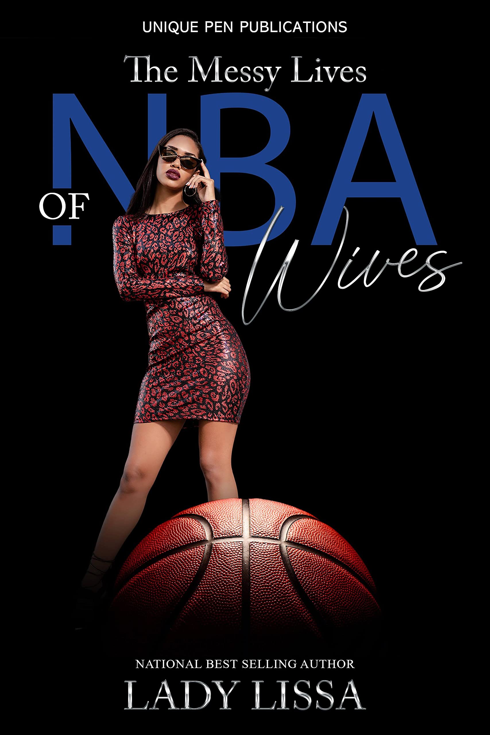 The Messy Lives of NBA Wives (Kindle Edition)