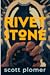 Rivet Stone by Scott Plomer
