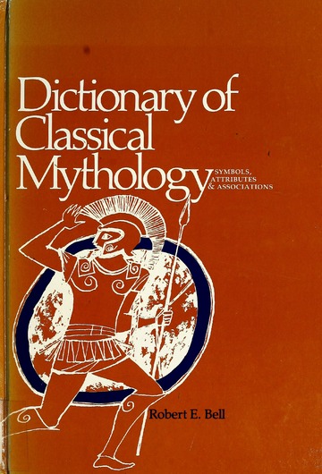 Dictionary of Classical Mythology