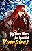 My Three Wives Are Beautiful Vampires by Victor Weismann