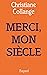 Merci, mon siècle
