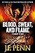 Blood, Sweat, and Flame: A ...