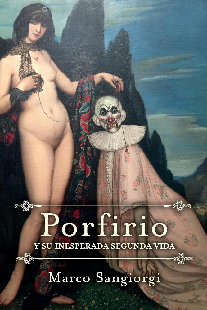 Porfirio: y su inesperada segunda vida (Spanish Edition)