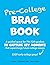 Pre-College BRAG BOOK by J. Steele