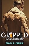 Taylor's Story (Gripped #5)