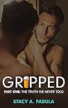 The Truth We Never Told (Gripped #1)