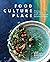 Food, Culture, Place: Stori...