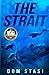 The Strait by Dom Stasi