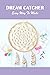 Dream Catcher: Easy Way To ...