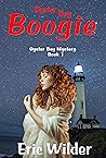 Oyster Bay Boogie: A dangerously intoxicating and totally addictive island adventure urban fantasy thriller (Oyster Bay Mystery Book 1)