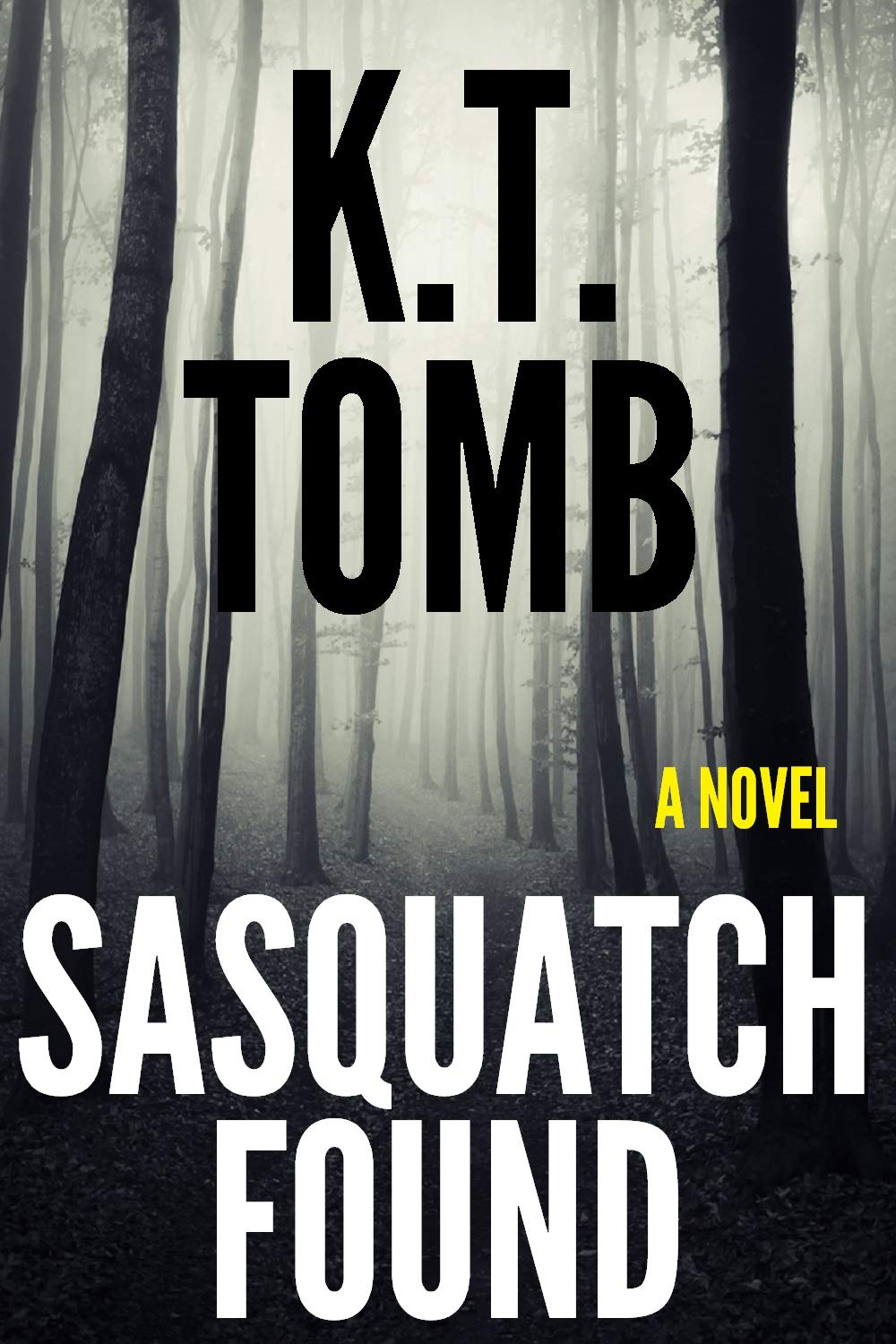 Sasquatch Found (Sasquatch and Creatures Book 2)