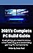 2021’s Complete PC Build Gu...