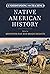 Understanding and Teaching Native American History (The Harvey Goldberg Series for Understanding and Teaching History)