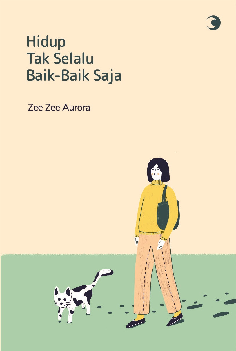 Hidup Tak Selalu Baik-Baik Saja (Paperback)