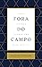 Fora do campo: sobre doença, quarentena & lei bíblica
