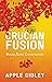 Crucian Fusion by Apple Gidley
