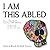 I am This Abled.