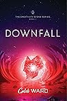 Downfall (The Creativity Stone #1)