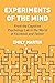 Experiments of the Mind: From the Cognitive Psychology Lab to the World of Facebook and Twitter