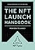 The NFT Launch Handbook: Fr...