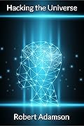 Hacking the Universe