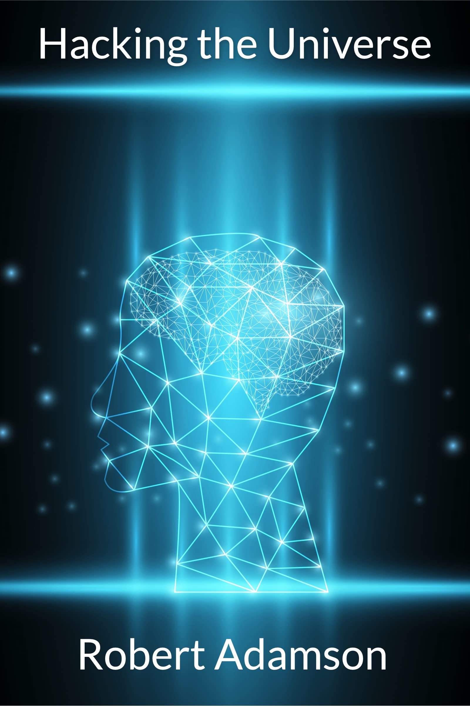 Hacking the Universe (Not from Earth #6)