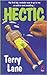 Hectic by Terry Lane