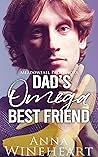 Dad's Omega Best Friend by Anna Wineheart