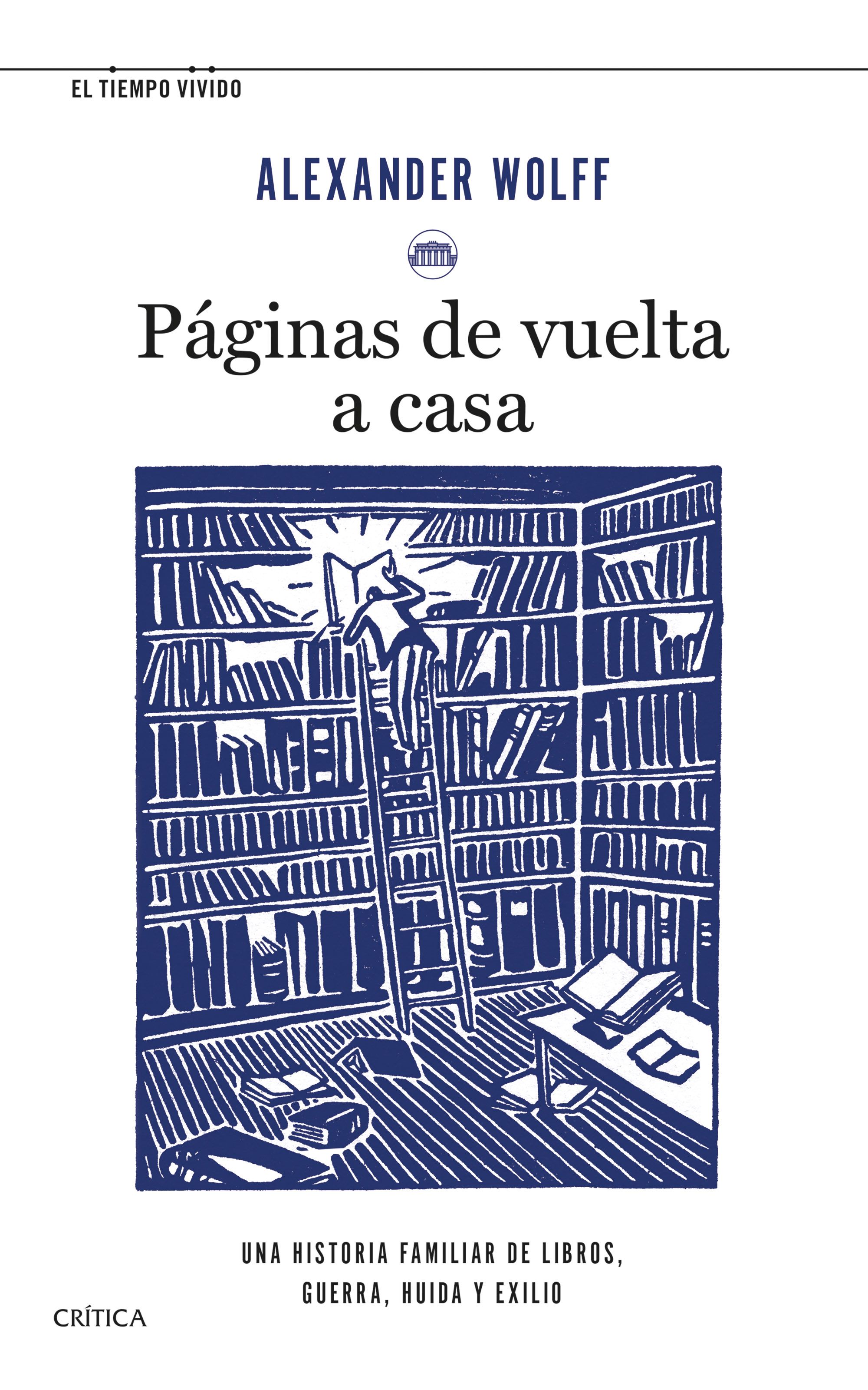 Páginas de vuelta a casa: una historia familiar de libros, guerra, huida y exilio