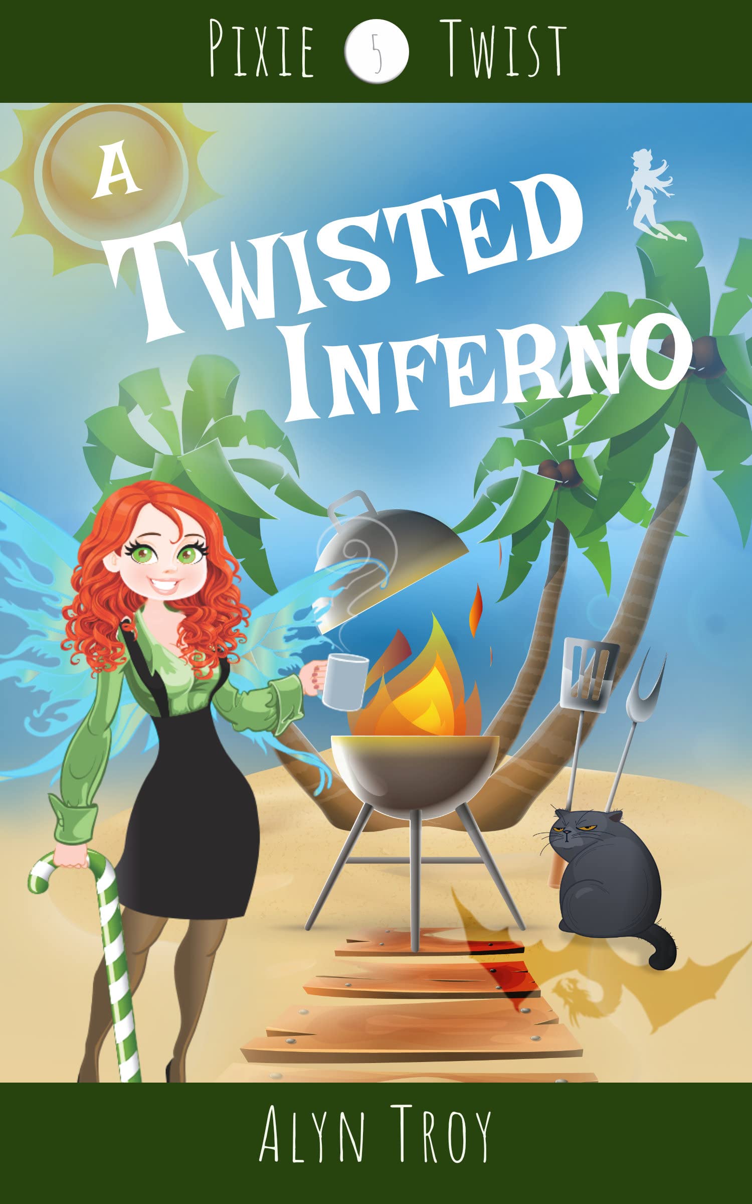 A Twisted Inferno: A California Fae Cozy Mystery (Pixie Twist Mysteries Book 5)
