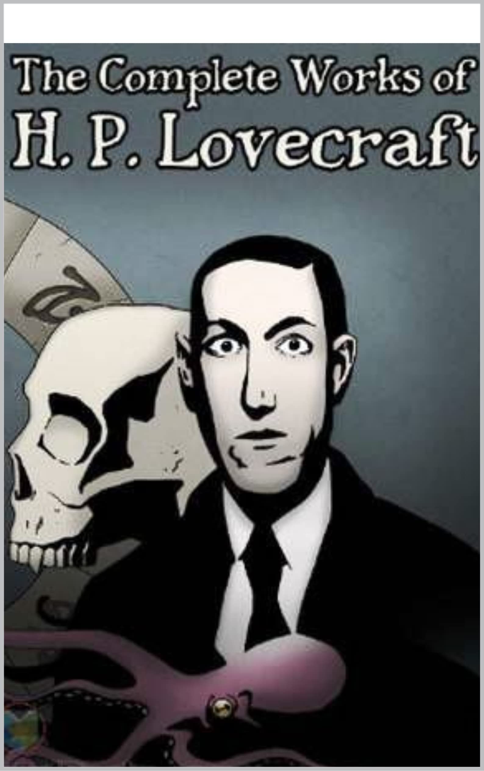 The Complete Works of H. P. Lovecraft