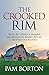 The Crooked Rim by Pam Borton