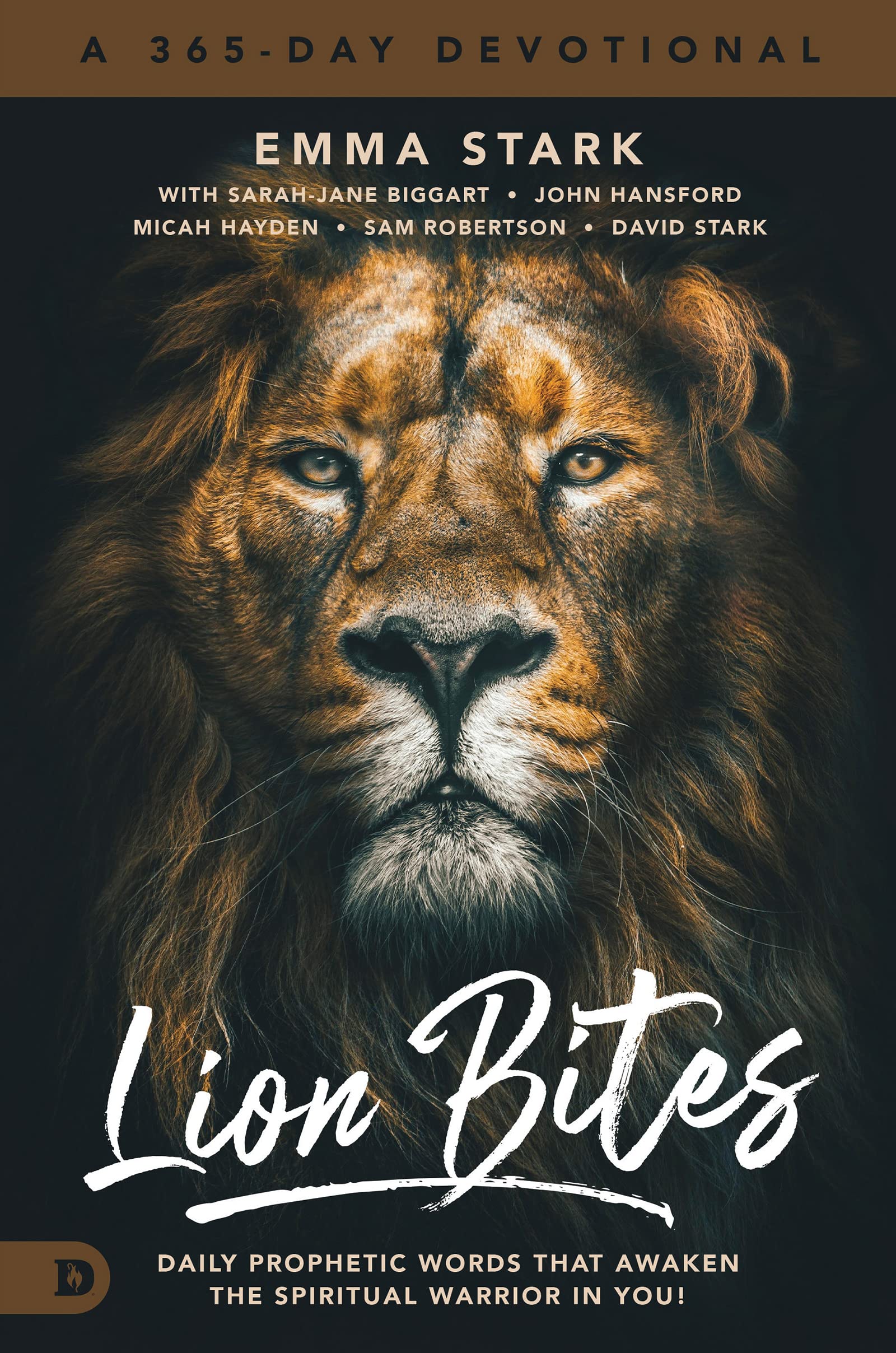 Lion Bites: Daily Prophetic Words That Awaken the Spiritual Warrior in You! (Kindle Edition)